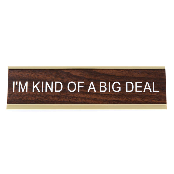 I'm Kind Of A Big Deal - Sale